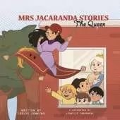 Mrs Jacaranda Stories (The Queen)