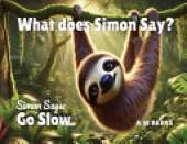 What Does Simon Say?: Simon Says: Go Slow