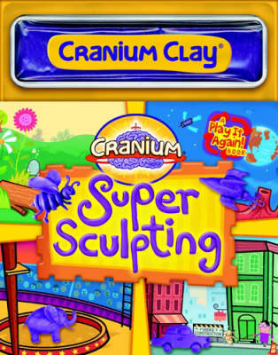 Cranium: Super Sculpting Book