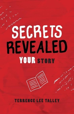 Secrets Revealed: YOUR Story