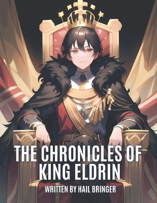 The Chronicles of King Eldrin: Path to Peace