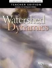 Watershed Dynamics, Teacher Edition: Cornell Scientific Inquiry Series