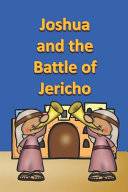 Joshua and the Battle of Jericho