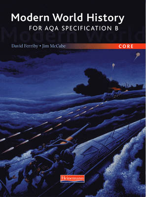 Modern World History for AQA:  Core Students Book New Edition