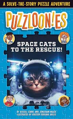 Puzzloonies! Space Cats to the Rescue: A Solve-the-Story Puzzle Adventure 