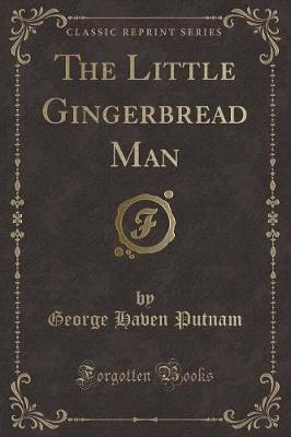 The Little Gingerbread Man (Classic Reprint)