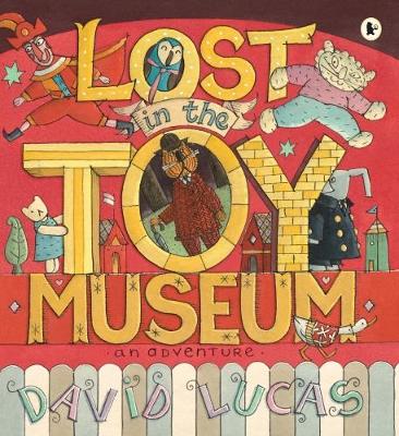 Lost in the Toy Museum: A comforting, cosy picture book that takes readers on a magical journey, perfect for 3-5 year olds at bedtime
