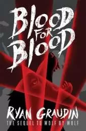 Wolf by Wolf: Blood for Blood: Book 2
