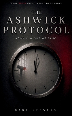 The Ashwick Protocol: Out of Sync