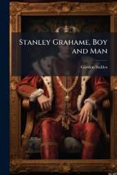 Stanley Grahame, Boy and Man: A Tale of the Dark Continent
