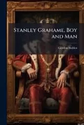 Stanley Grahame, Boy and Man: A Tale of the Dark Continent