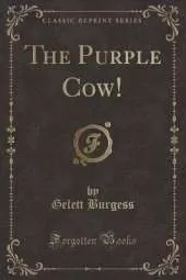 The Purple Cow! (Classic Reprint)