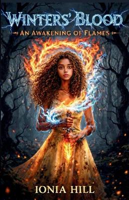 Winters' Blood: An Awakening Of Flames