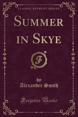 Summer in Skye (Classic Reprint)