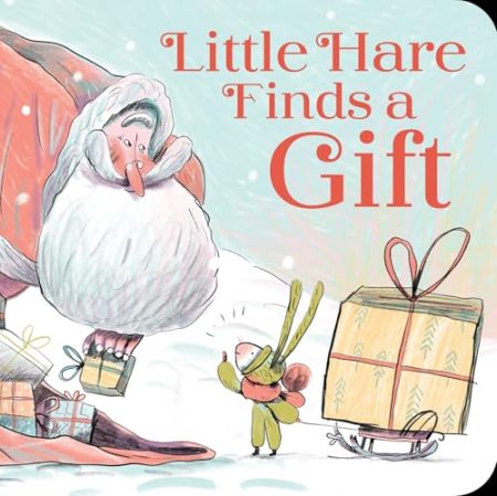 Little Hare Finds a Gift (Board Book)