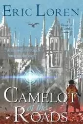 Camelot of the Roads: YA Arthurian Fantasy