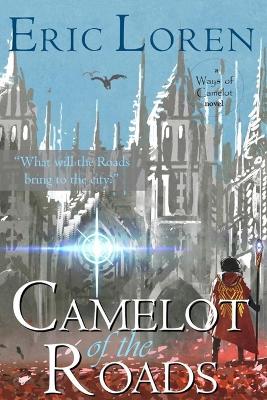 Camelot of the Roads: YA Arthurian Fantasy