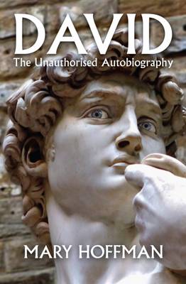 David: The Unauthorised Autobiography