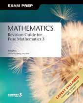 Mathematics: Revision Guide for Pure Mathematics 3