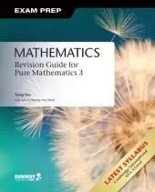 Mathematics: Revision Guide for Pure Mathematics 3