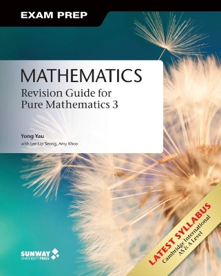 Mathematics: Revision Guide for Pure Mathematics 3