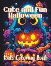 Cute and Fun Halloween Kids Coloring Book