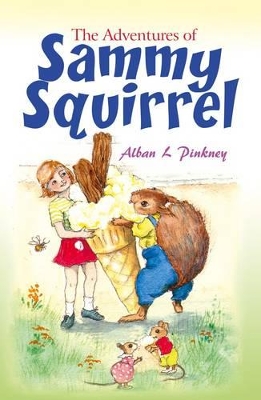 The Adventures of Sammy Squirrel