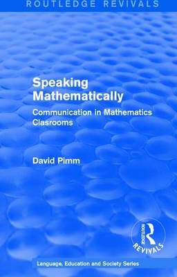 Speaking Mathematically (1987): Communication in Mathematics Clasrooms