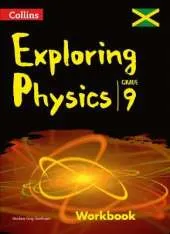 Collins Exploring Physics - Workbook: Grade 9 for Jamaica