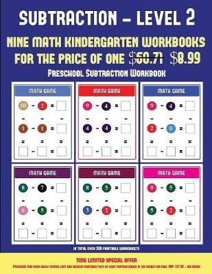 Preschool Subtraction Workbook (Kindergarten Subtraction/Taking Away Level 2): 30 Full Color Preschool/Kindergarten Subtraction Worksheets (Includes 8 Printable Kindergarten PDF Books Worth $60.71)
