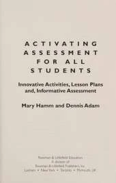 Activating Assessment for All Students: Innovative Activities, Lesson Plans, and Informative Assessment