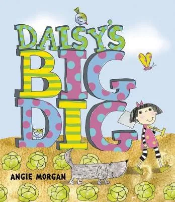 Daisy's Big Dig