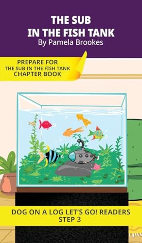 The Sub in the Fish Tank: Short Decodable Books Prepare Students for Reading DOG ON A LOG Decodable Chapter Books. For Beginning Readers and Students with Dyslexia. (Step 3--ng, -nk)