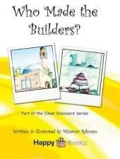 Who Made The Builders?