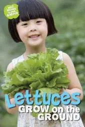 What Grows in My Garden: Lettuces (QED Readers)