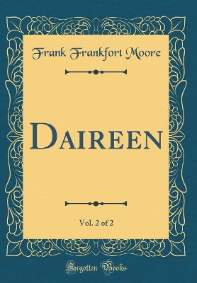 Daireen, Vol. 2 of 2 (Classic Reprint)