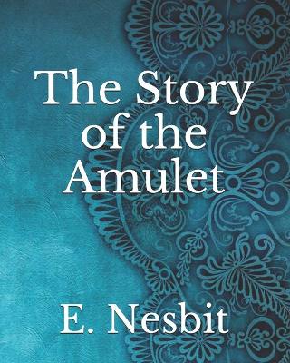 The Story of the Amulet
