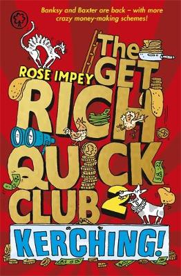 The Get Rich Quick Club: Kerching!: Book 2