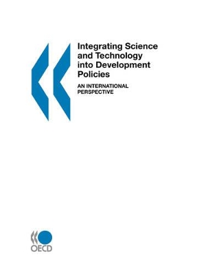 Integrating Science and Technology into Development Policies: An International Perspective