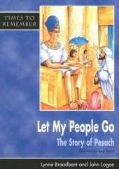 Let My People Go: A Story for Passover
