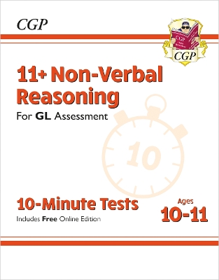 11+ GL 10-Minute Tests: Non-Verbal Reasoning - Ages 10-11 Book 1 (with Online Edition): for the 2025 exams