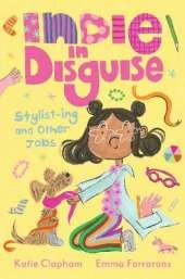 Indie in Disguise: Stylist-ing and Other Jobs: A funny first chapter book perfect for the child who loves dressing up and imaginary play