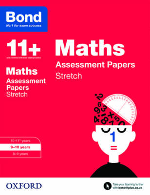 Bond 11+: Maths: Stretch Papers: 9-10 years