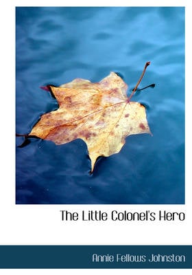The Little Colonel's Hero