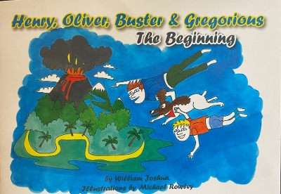 Henry, Oliver, Buster & Gregorious: Book 1 The Beginning