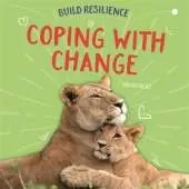 Build Resilience: Coping with Change