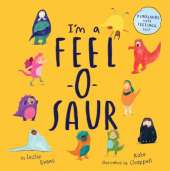 I’m a Feel-o-saur