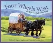 Four Wheels West: A Wyoming Number Book