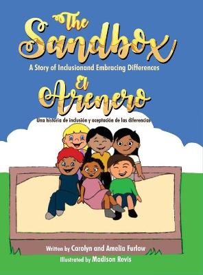 The Sandbox / El Arenero: A Story of Inclusion and Embracing Differences / Una historia de inclusion y aceptacion de las diferencias