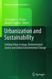 Urbanization and Sustainability: Linking Urban Ecology, Environmental Justice and Global Environmental Change